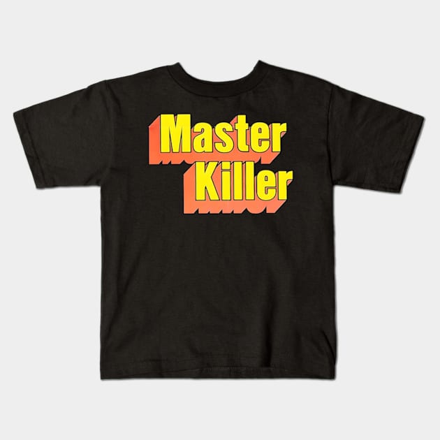 Master Killer - Kung Fu Classic Movie Kids T-Shirt by Desert Owl Designs